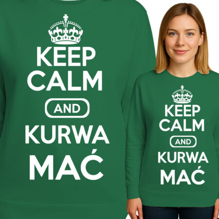 'Keep Calm and Kurwa Mać'
