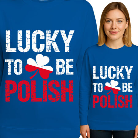 'Lucky to Be Polish'