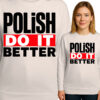 'Polish Do It Better'