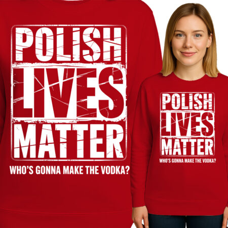 'Polish Lives Matter'