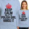 'Keep Calm and Let the Polish Girl Handle It'