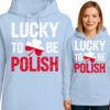 'Lucky to Be Polish'