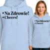 'Na Zdrowie - Cheers!'