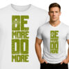 'Be More Do More'
