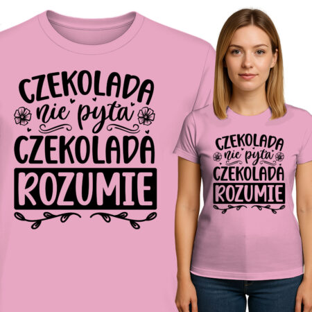 'CZEKOLADA nie pyta CZEKOLADA ROZUMIE'