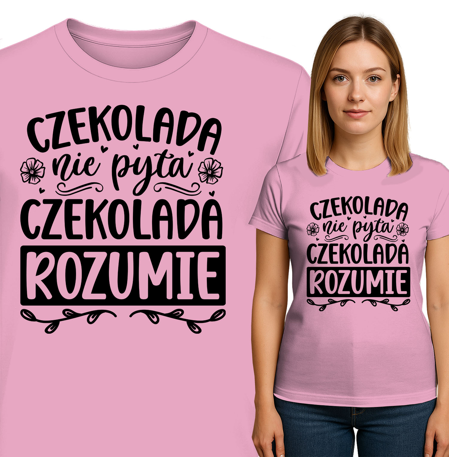 'CZEKOLADA nie pyta CZEKOLADA ROZUMIE'