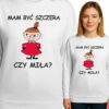 'MAM BYĆ SZCZERA CZY MIŁA?'