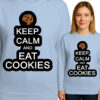 'Keep Calm and Eat Cookies'